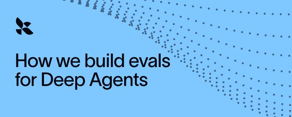 How we build evals for Deep Agents cover