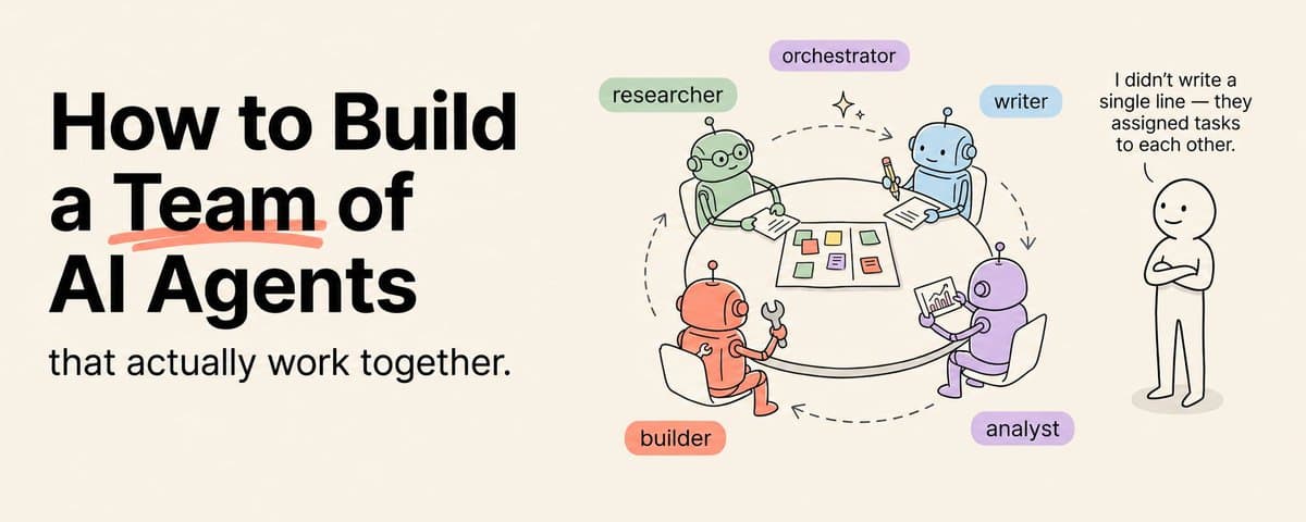 How to Build a Team of AI Agents That Actually Work Together (Full Course) cover