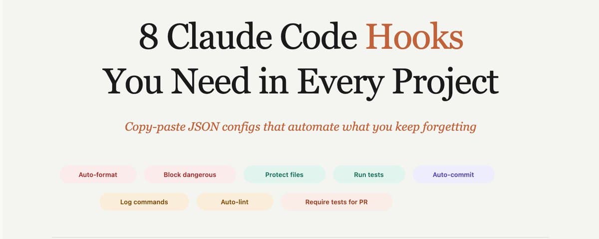 8 Claude Code Hooks That Automate What You Keep Forgetting cover